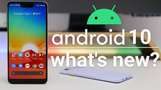 Android 10 : Quoi de neuf ?